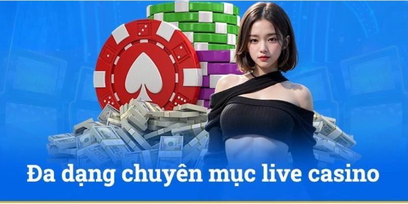 Top game thú vị có mặt tại live casino